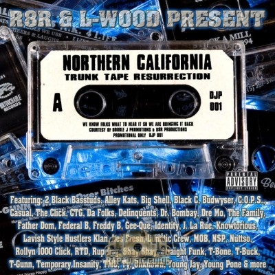 R8R & L-wood Present - Northern California Trunk Tape Resurrection Side A