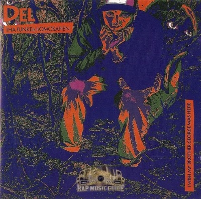 Del Tha Funkee Homosapien - I Wish My Brother George Was Here