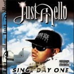 Just Mello - Since Day One