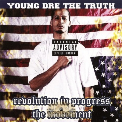 Young Dre The Truth - Revolution In Progress: The Movement