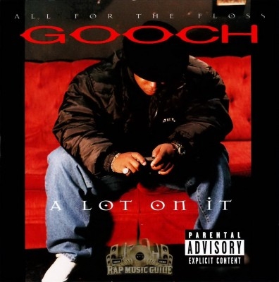 Gooch - A Lot On It