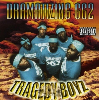 Tragedy Boyz - Dramatizing 662