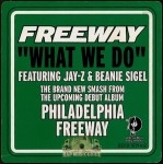 Freeway - What We Do