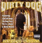 Dirty Dog - Let It Be Known
