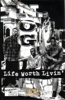 N.O.G. - Life Worth Livin'