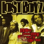 Lost Boyz - Me And My Crazy World