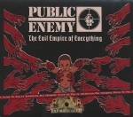 Public Enemy - The Evil Empire Of Everything