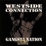 Westside Connection - Gangsta Nation