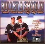 Bullet & Shaolin - Small Town Livin', Big City Game