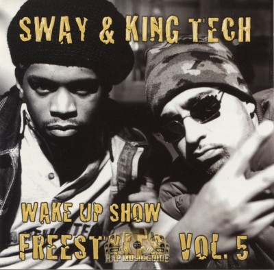 Sway & King Tech - Wake Up Show Freestyles Vol. 5