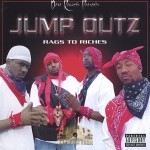 Jump Outz - Rags To Riches