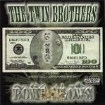 The Twin Brothers - Bomb Blows