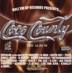Roll'em Up Records Presents - CoCo County The Album
