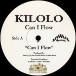 Kilolo - Can I Flow / Itch Wanna Be Me