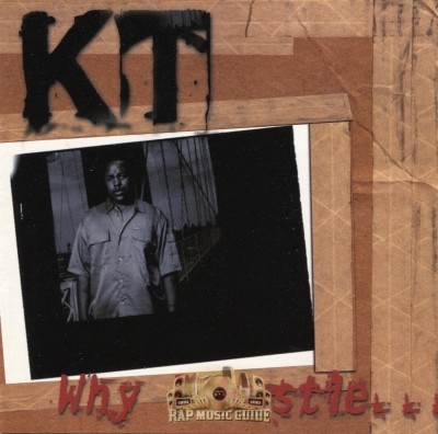 K.T. - Why I Hustle