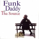 Funk Daddy - Funk Daddy Is Tha Source