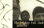 The Mighty Full Deck - To The Gates