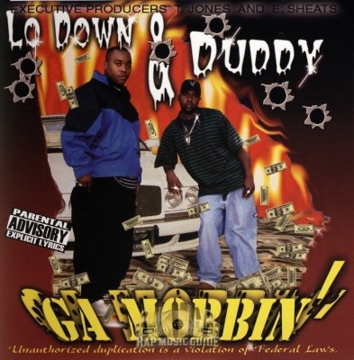 Lo Down & Duddy - GA Mobbin'