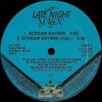 Late Night Magic - Scream Baybee