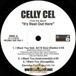 Celly Cel - I Want You / WhatuGoneDo?