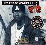 Spice 1 - 187 Proof (Parts I & II)
