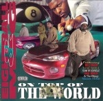 Eightball & MJG - On Top Of The World