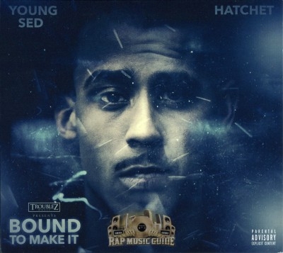 Hatchet & Young Sed - Bound to Make It
