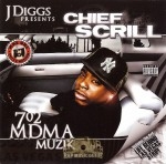 Chief Scrill - 702 MDMA Muzik