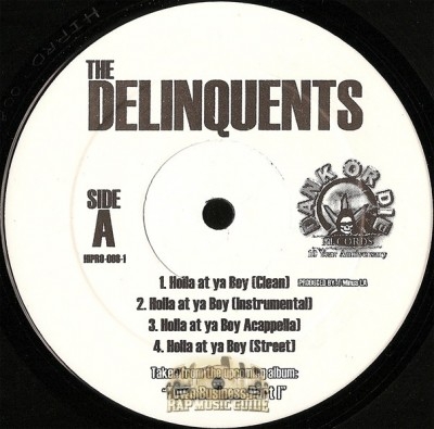Delinquents - Holla At Ya Boy