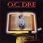 O.C. Dre - Chapter 1: The Beginning