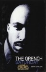 The Grench - Saturday