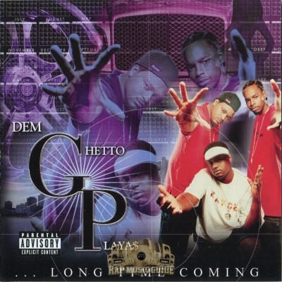 Dem Ghetto Playa$ - Long Time Coming