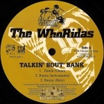 Whoridas - Talkin' Bout' Bank Remix / Taxin'