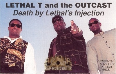 Lethal T And The Outcast - Death By Lethal's Injection