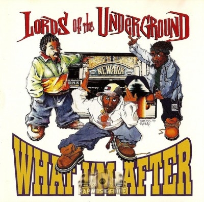 Lords Of The Underground - What I'm After