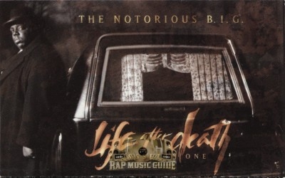 The Notorious B.I.G. - Life After Death (Cassette One)