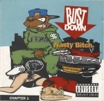 Bust Down - Nasty Bitch