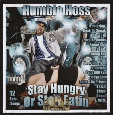 Humble Hoss - Stay Hungry Or Stop Eatin