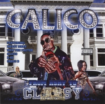 Calico - From Ashy To Classy