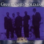 Graveyard Soldjas - Day Of Execution