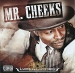 Mr. Cheeks - Ladies And Ghettomen
