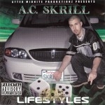 A.C. Skrill - Lifestyles