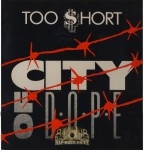 Too Short - City Of Dope