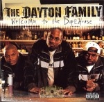 The Dayton Family - Welcome To The Dope House