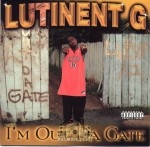 Lutinent G - I'm Out Da Gate