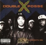 Double XX Posse - Put Ya Boots On