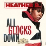Heather B. - All Glocks Down