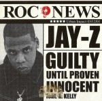 Jay-Z - Guilty Until Proven Innocent