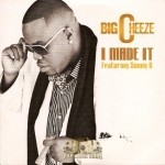 Big Cheeze - I Made It