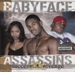 Babyface Assassins - Success Is Revenge